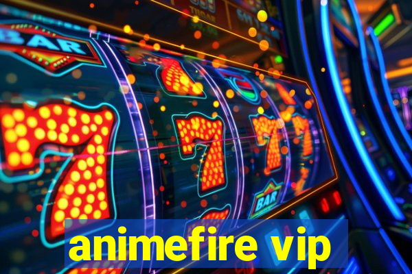 animefire vip